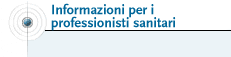Informazioni per i professionisti sanitari